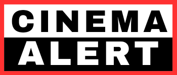 CINEMA ALERT