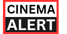 Cinema Alert