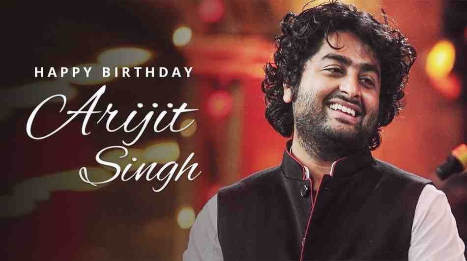 Arijit Singh Birthday