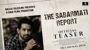 The Sabarmati Report Movie 2024